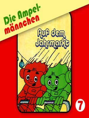cover image of Die Ampelmännchen, Folge 7